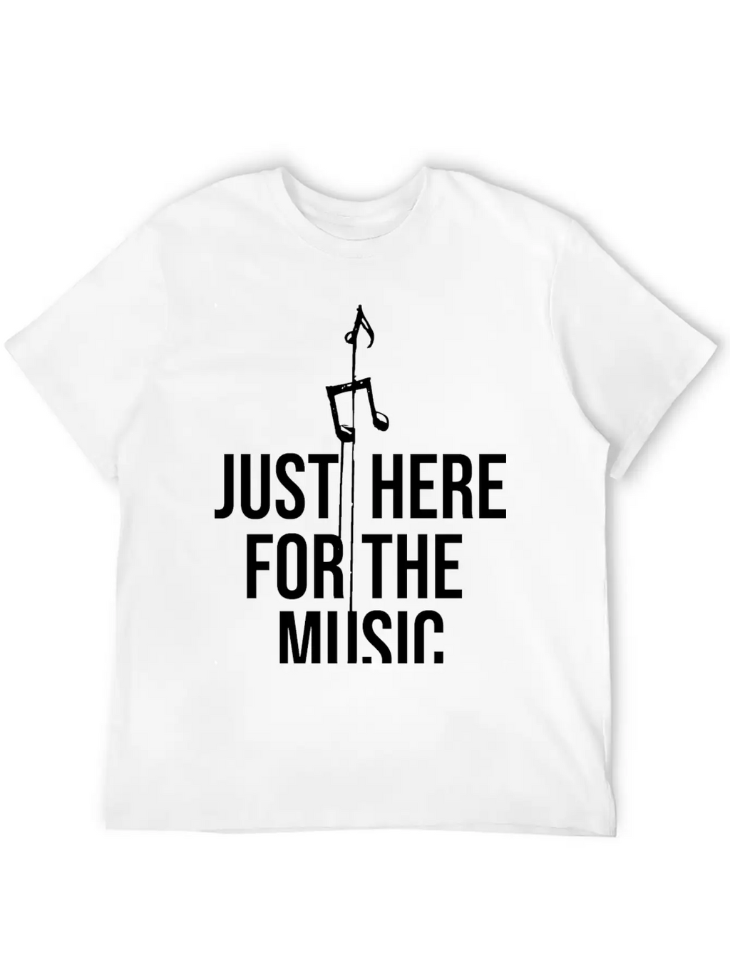Just Here For The Music Funny Sarcastic Musician Classic Fit Graphic Tee For Daily Comfort – Unisex Cotton Shirt