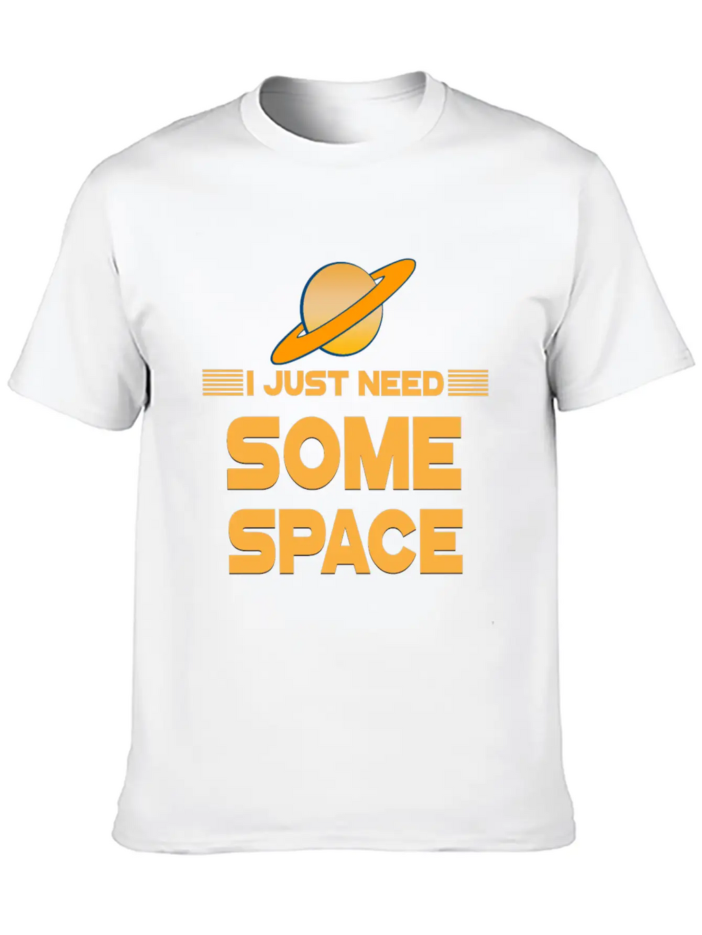 Just Need Space Stylish Everyday T-Shirt – Unisex Basic Cotton Tee