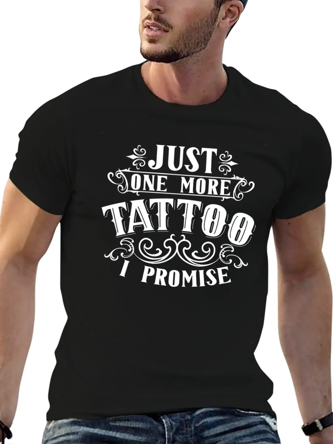 Just One More Tattoo I Promise Art Job Artist Ink Essential Cotton Tee For Daily Outfits – Unisex Style