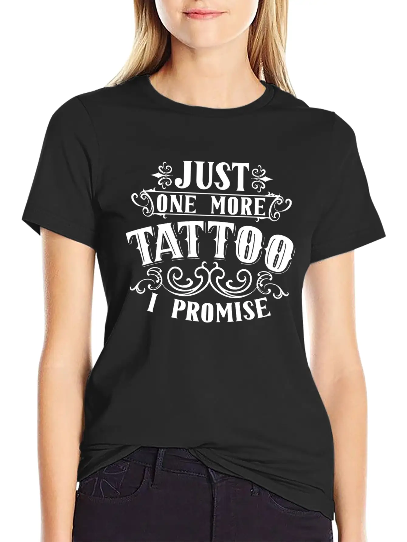 Just One More Tattoo I Promise Art Job Artist Ink Essential Cotton Tee For Daily Outfits – Unisex Style