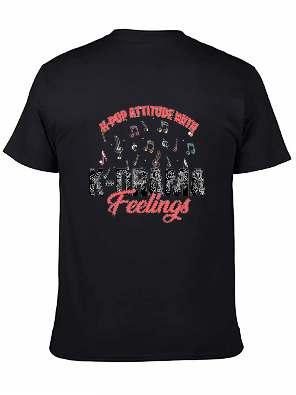 K-pop Attitude With K-drama Feelings For Light Unisex Casual T-Shirt – Clean Design For Daily Comfort