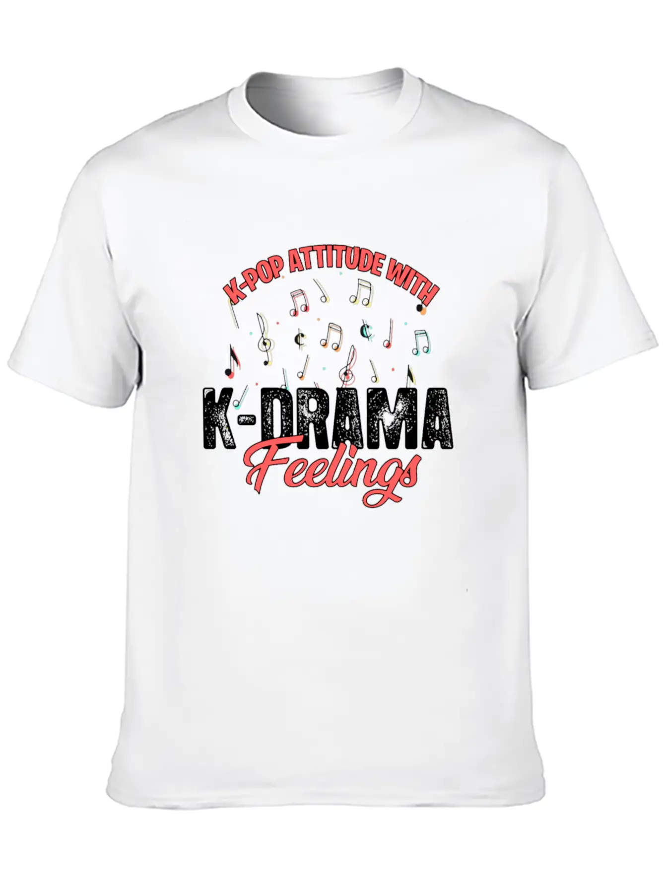 K-pop Attitude With K-drama Feelings For Light Unisex Casual T-Shirt – Clean Design For Daily Comfort
