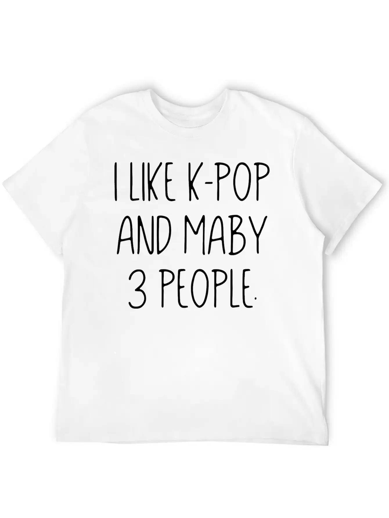 K - Pop Gift Music Saying Unisex Casual T-Shirt – Clean Design For Daily Comfort
