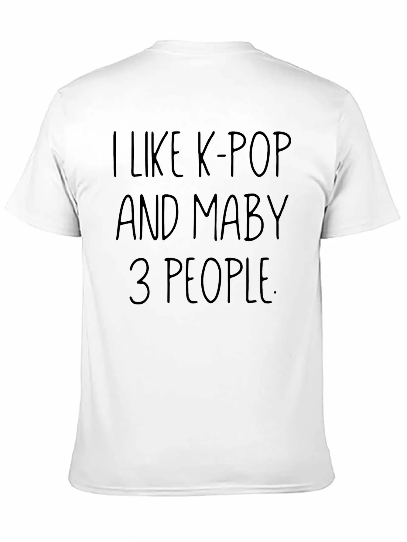 K - Pop Gift Music Saying Unisex Casual T-Shirt – Clean Design For Daily Comfort