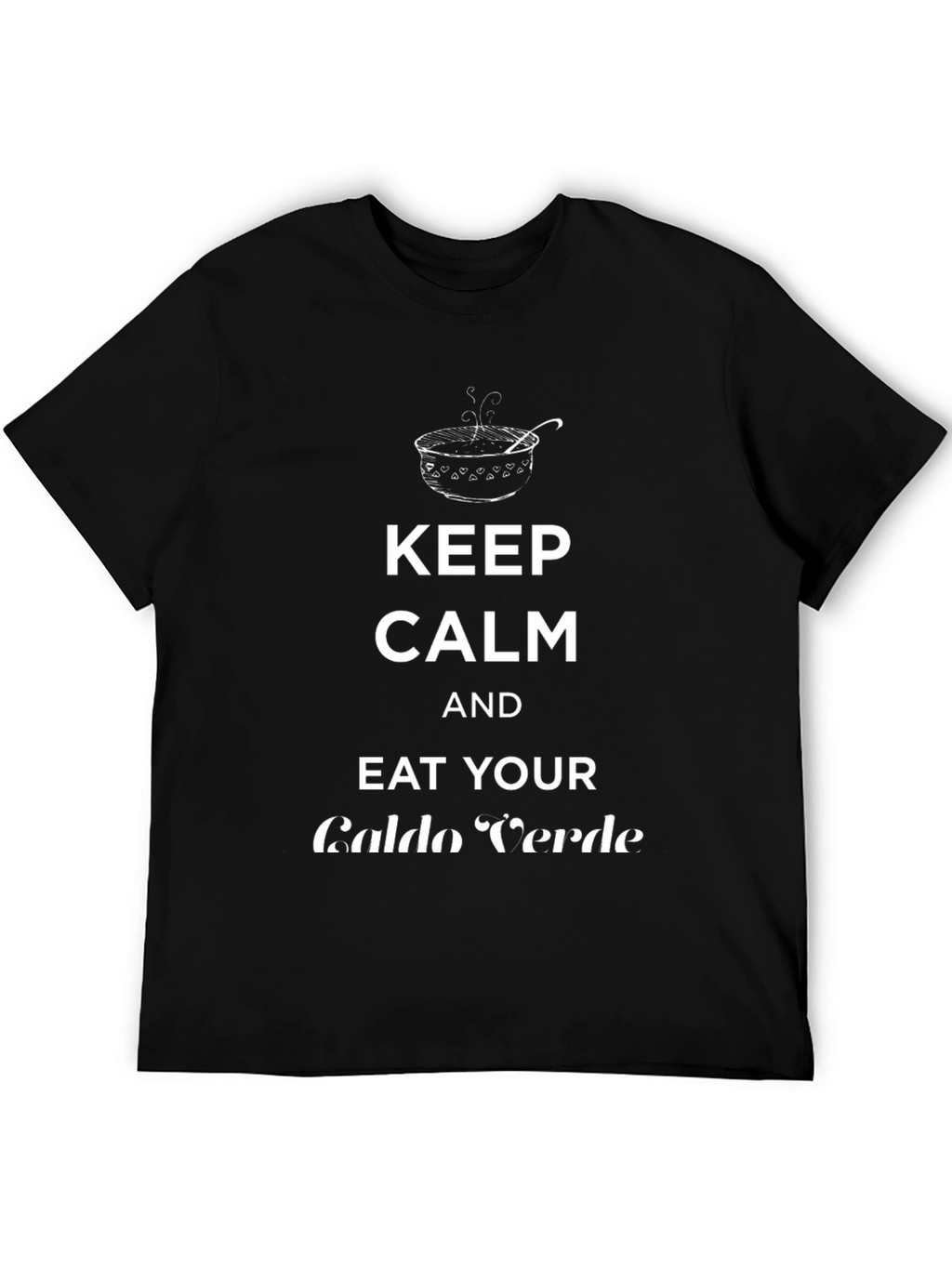 Keep Calm Eat Caldo Verde T-Shirt