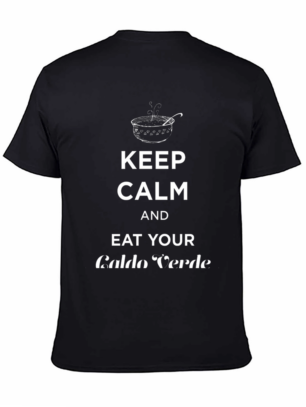 Keep Calm Eat Caldo Verde T-Shirt