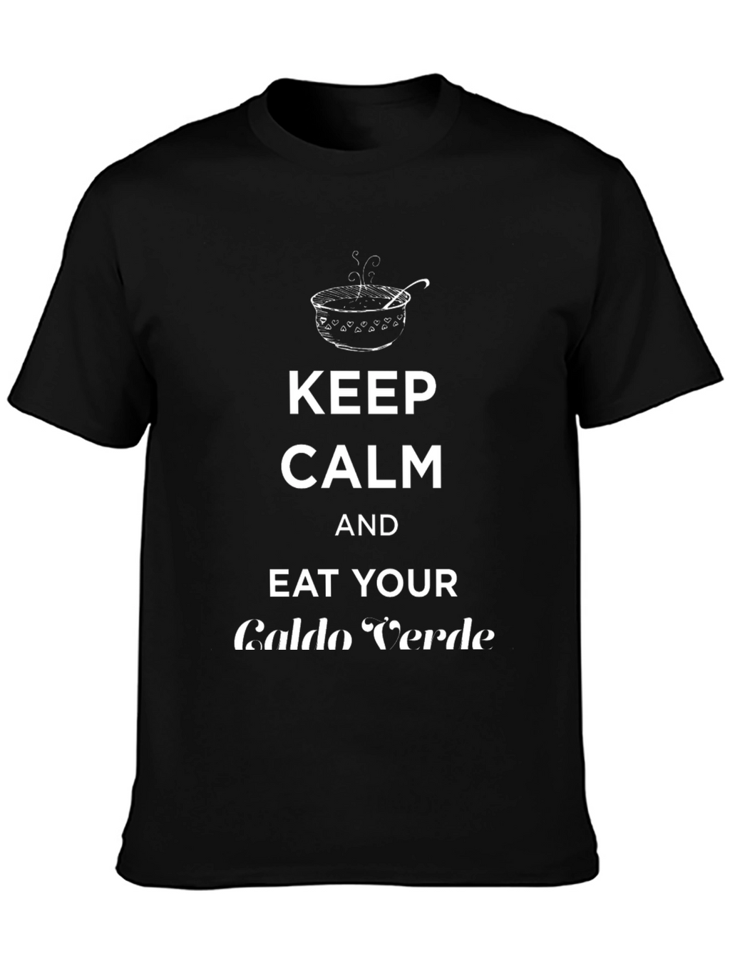 Keep Calm Eat Caldo Verde T-Shirt