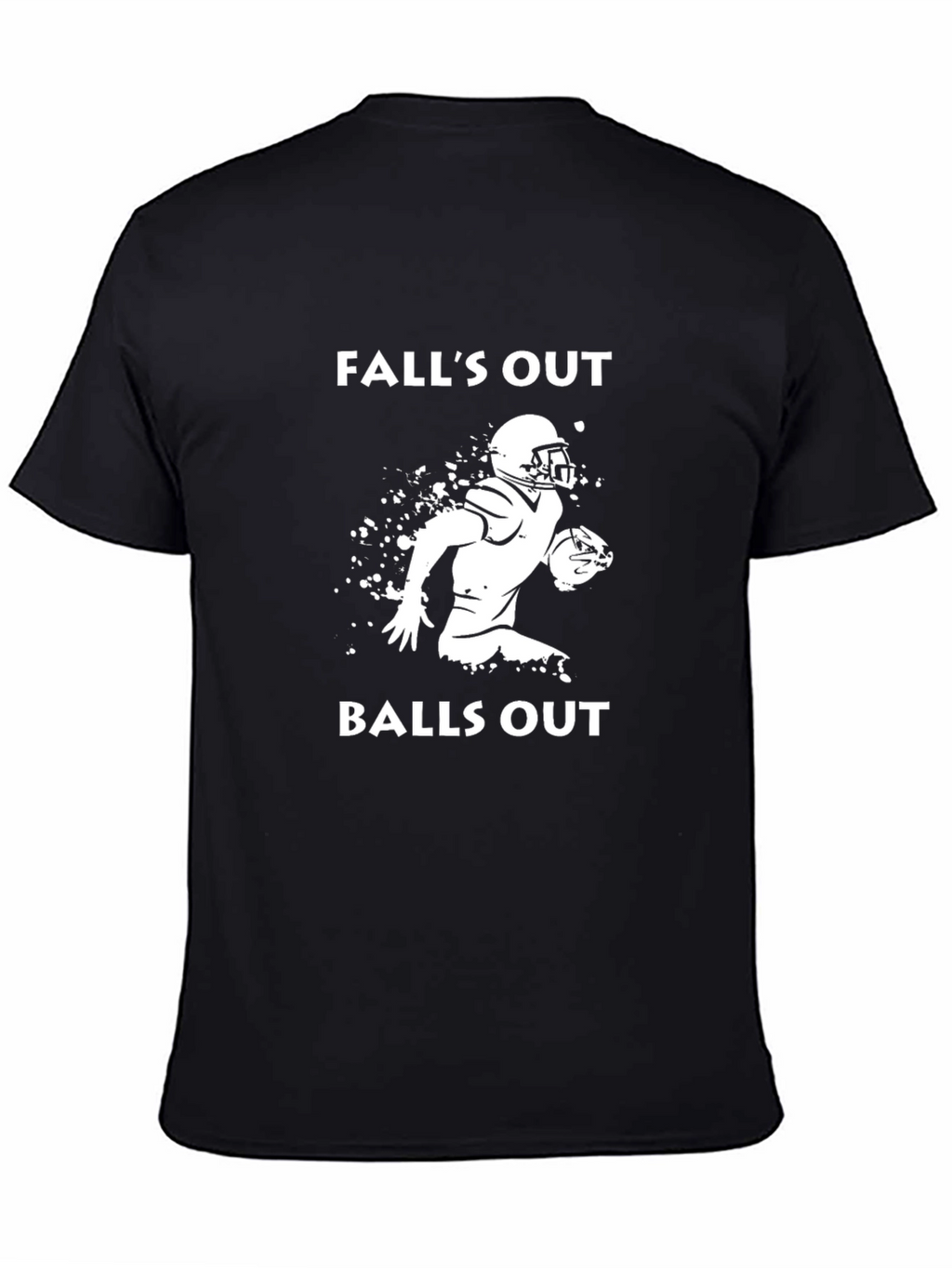 Falls Out Balls Out T-Shirt