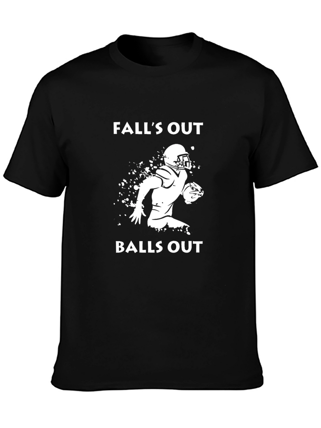 Falls Out Balls Out T-Shirt