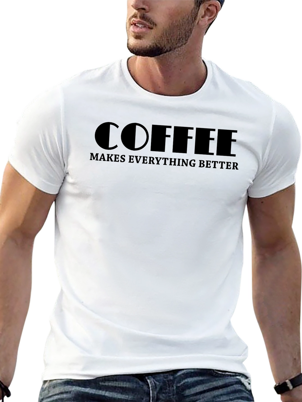 Coffee Makes Everything Better - Black T-Shirt