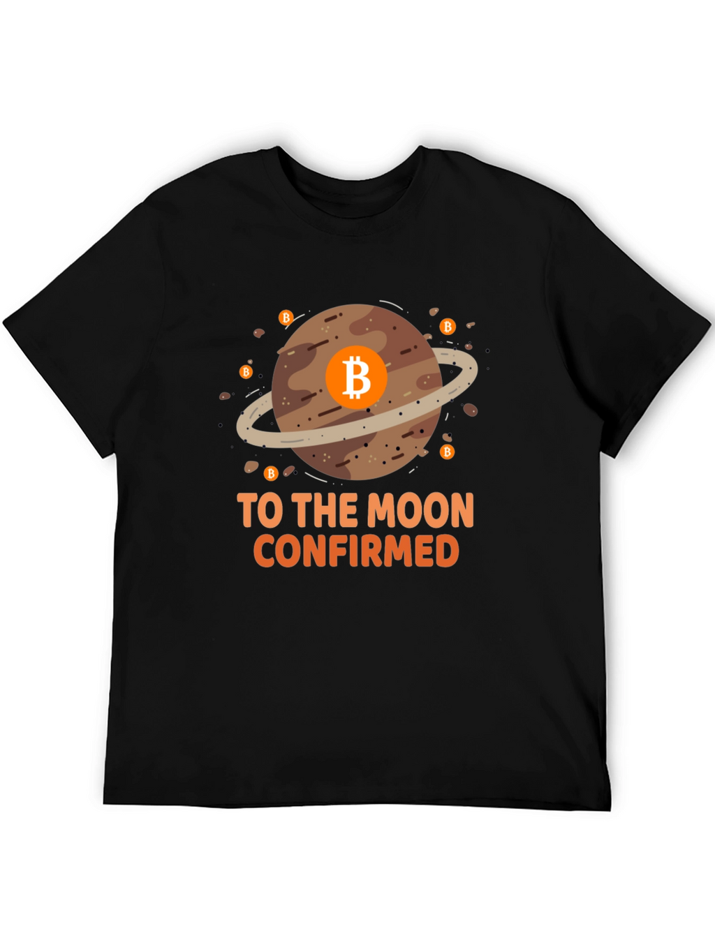 Bitcoin To The Moon Confirmed Graphic T-Shirt