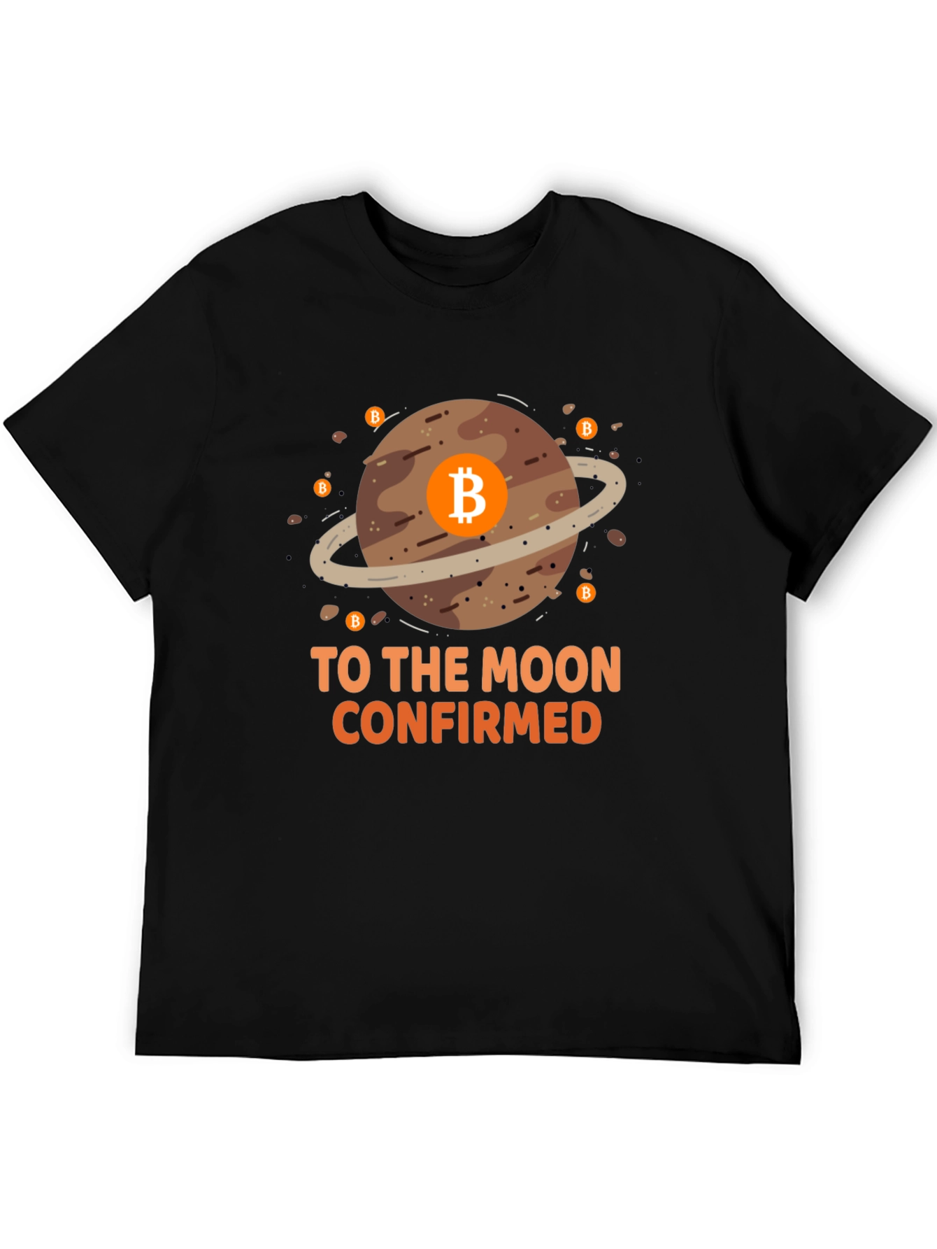 Bitcoin To The Moon Confirmed Graphic T-Shirt