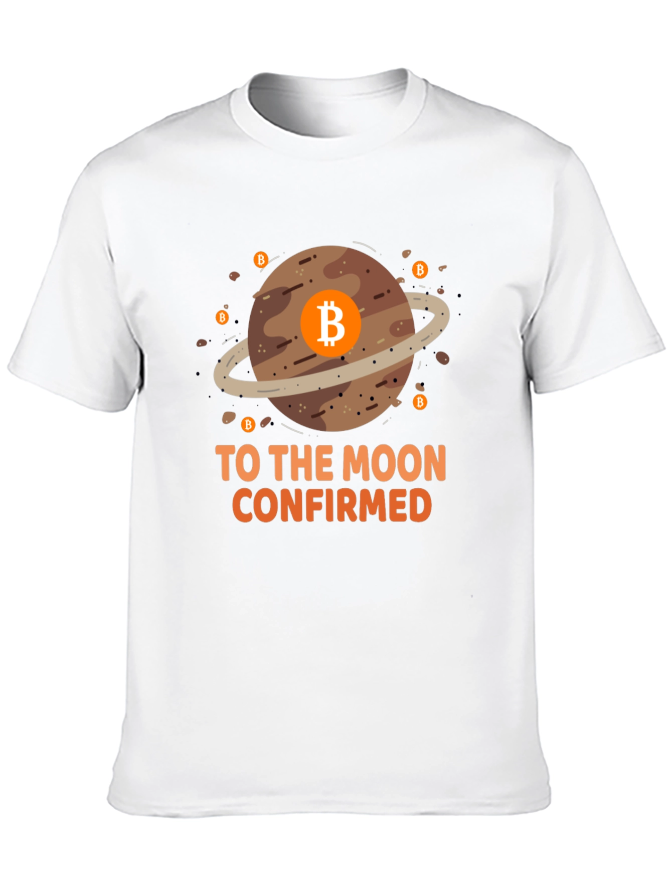 Bitcoin To The Moon Confirmed Graphic T-Shirt