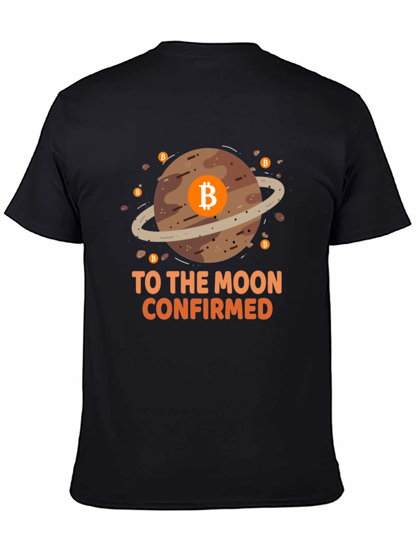 Bitcoin To The Moon Confirmed Graphic T-Shirt