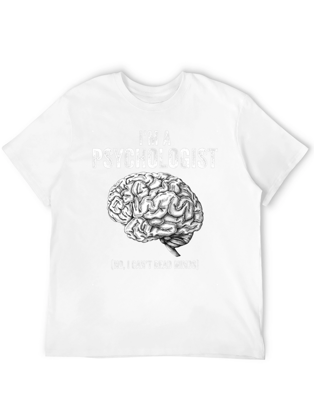 Psychologist Brain T-Shirt - Funny Gift