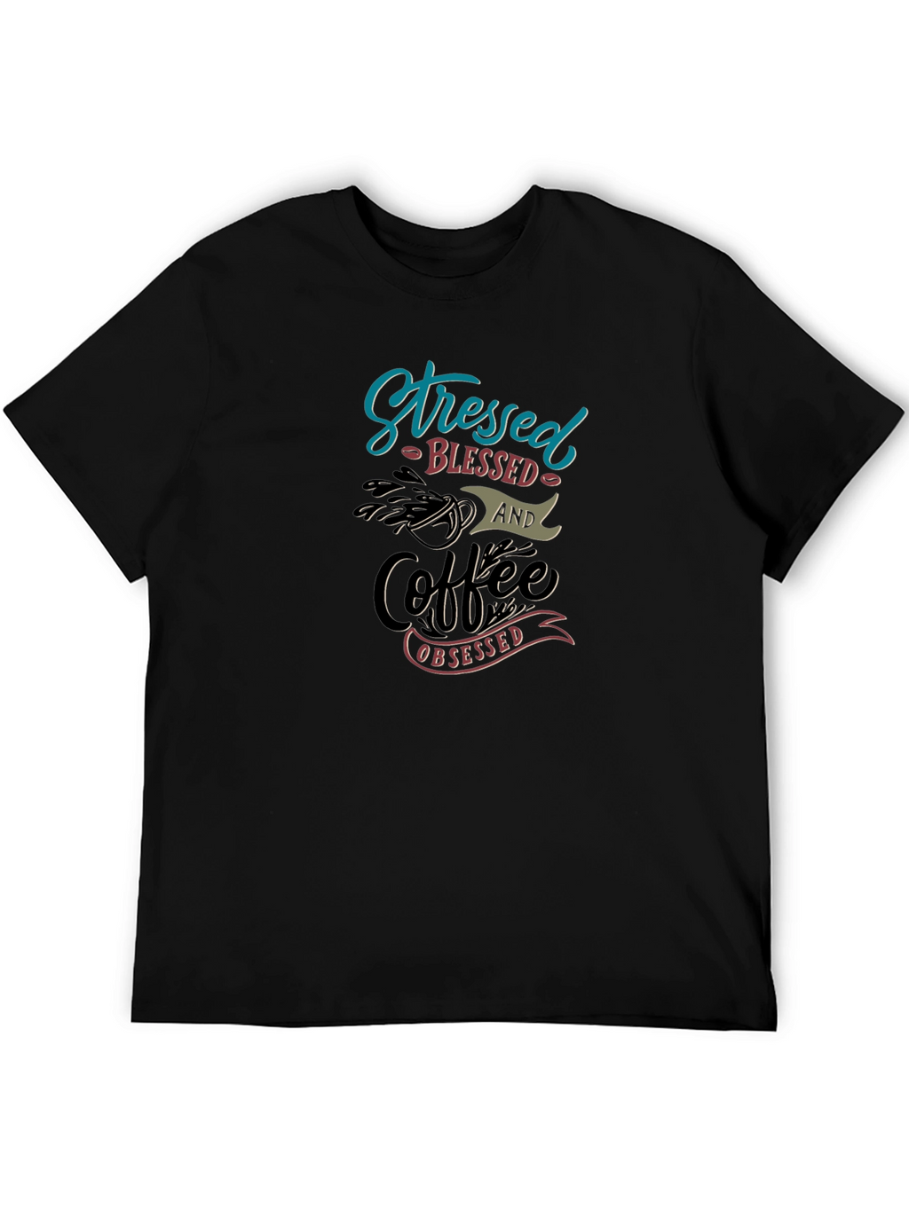 Stressed Blessed Coffee Obsessed Graphic Tee