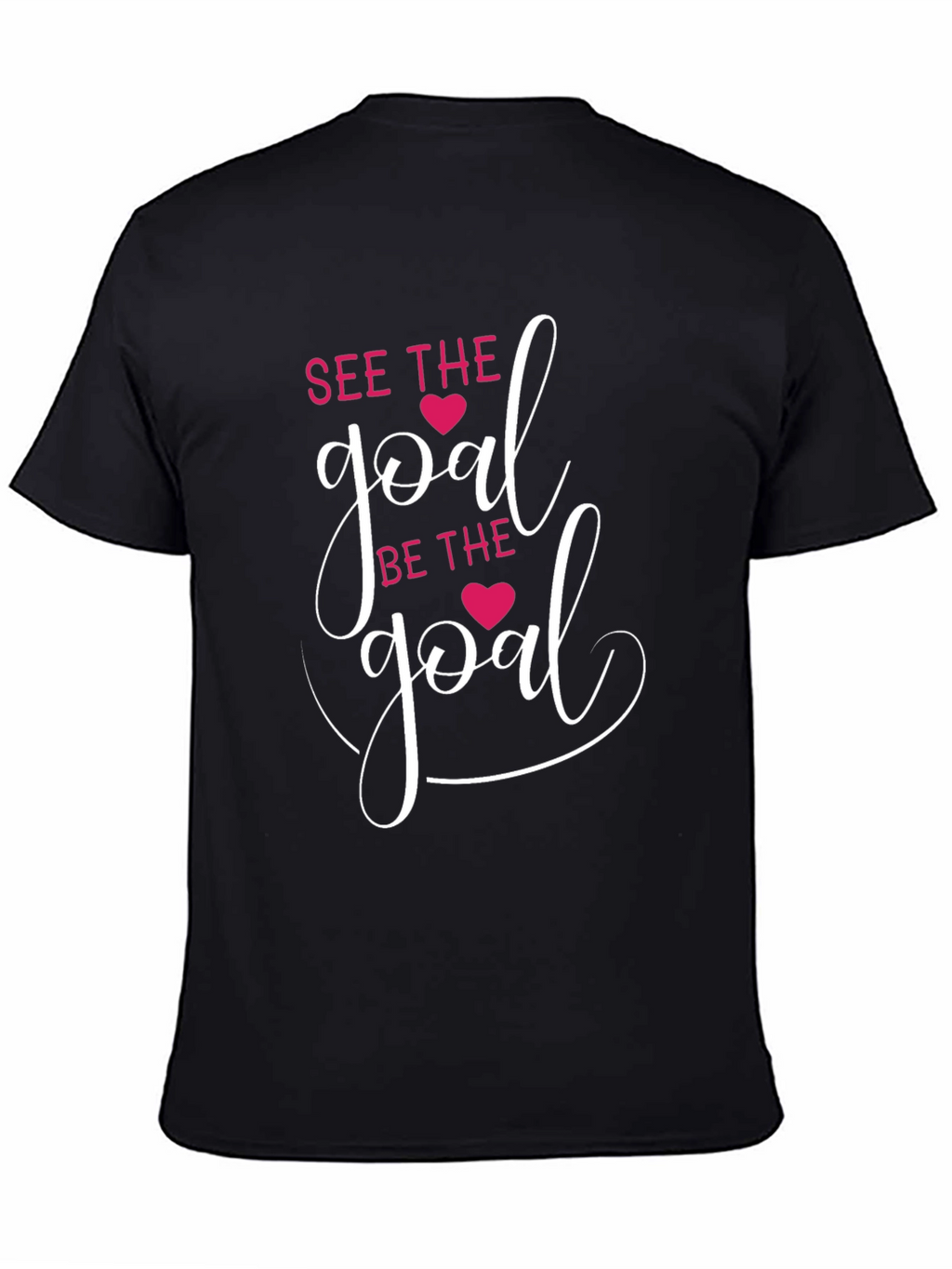 See The Goal T-Shirt