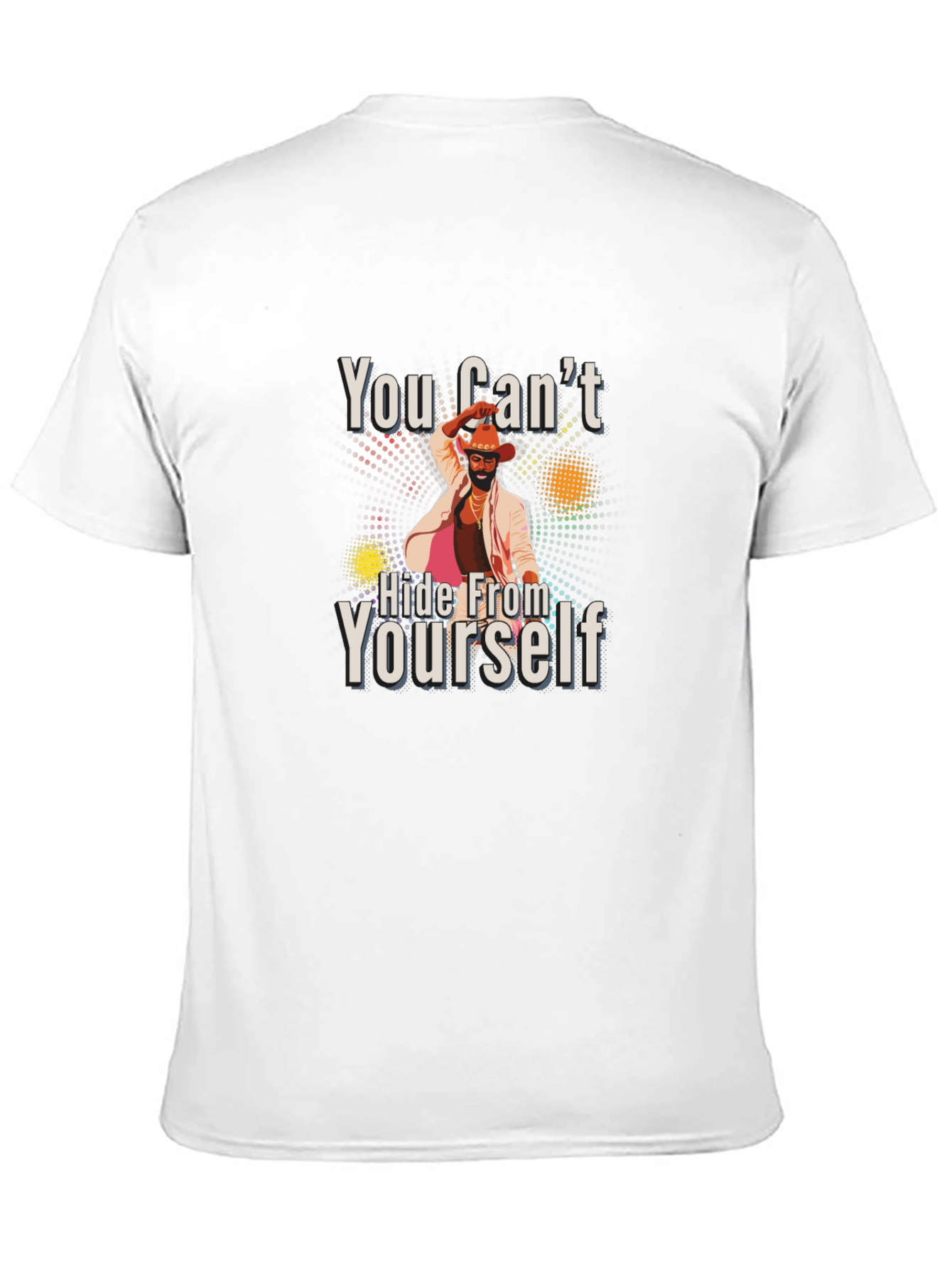 You Cant Hide From Yourself Black T-Shirt