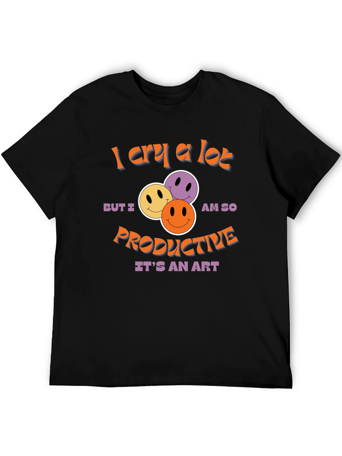 I Cry A Lot T-Shirt -  Productive Art Graphic Tee