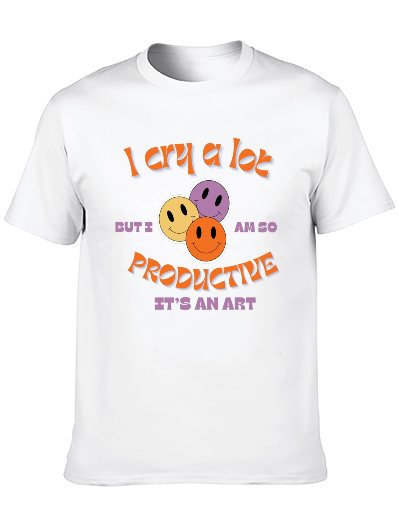 I Cry A Lot T-Shirt -  Productive Art Graphic Tee