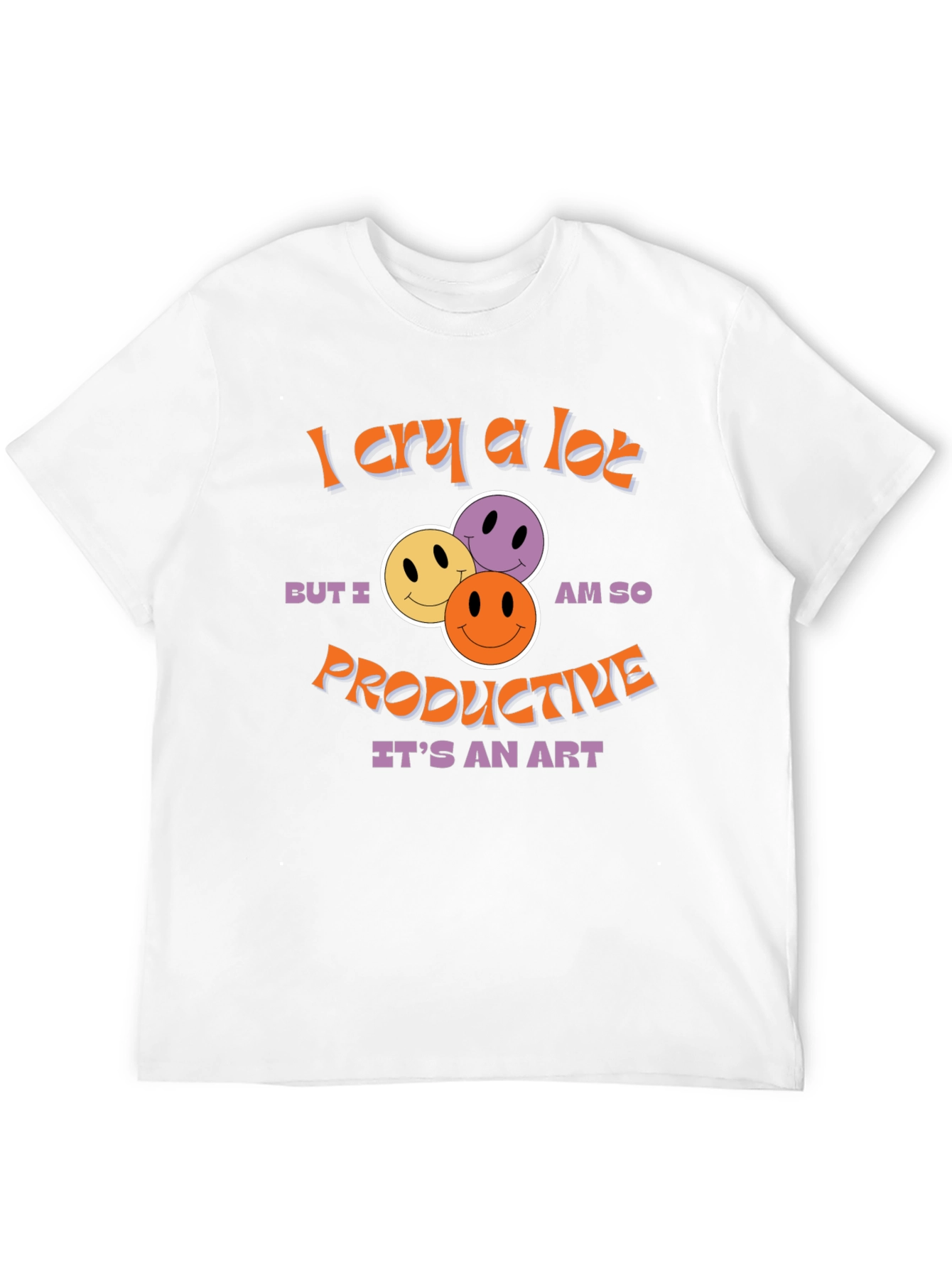 I Cry A Lot T-Shirt -  Productive Art Graphic Tee