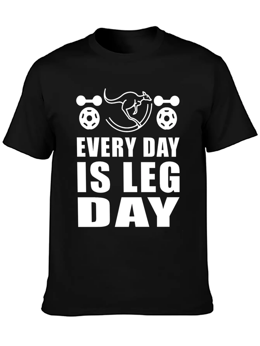 Kangaroos Every Day Is Leg Day Unisex Casual T-Shirt – Clean Design For Daily Comfort