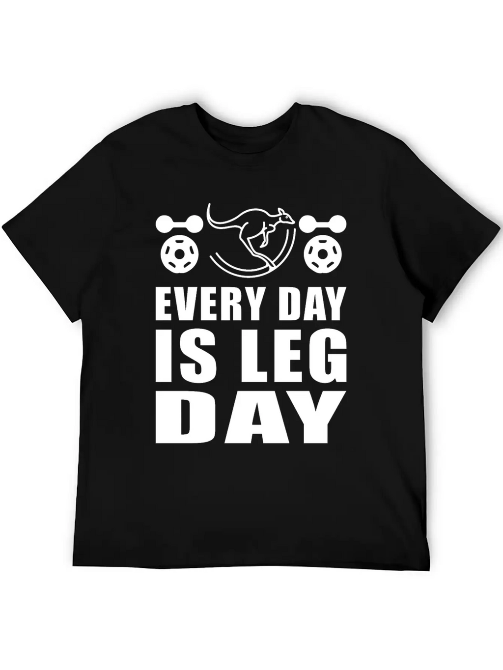 Kangaroos Every Day Is Leg Day Unisex Casual T-Shirt – Clean Design For Daily Comfort