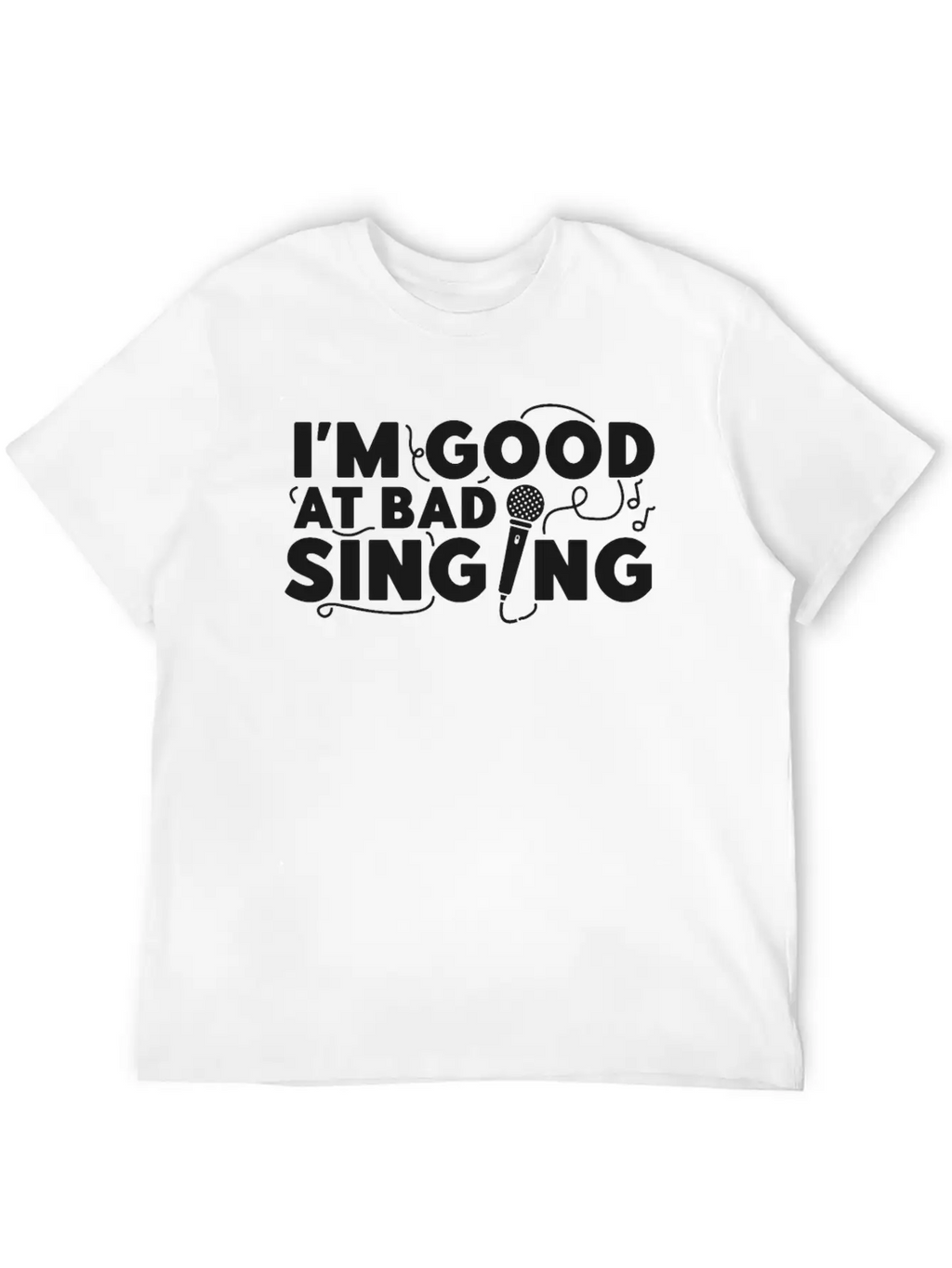 Karaoke Singer I'm Good At Bad Essential Cotton Tee For Daily Outfits – Unisex Style