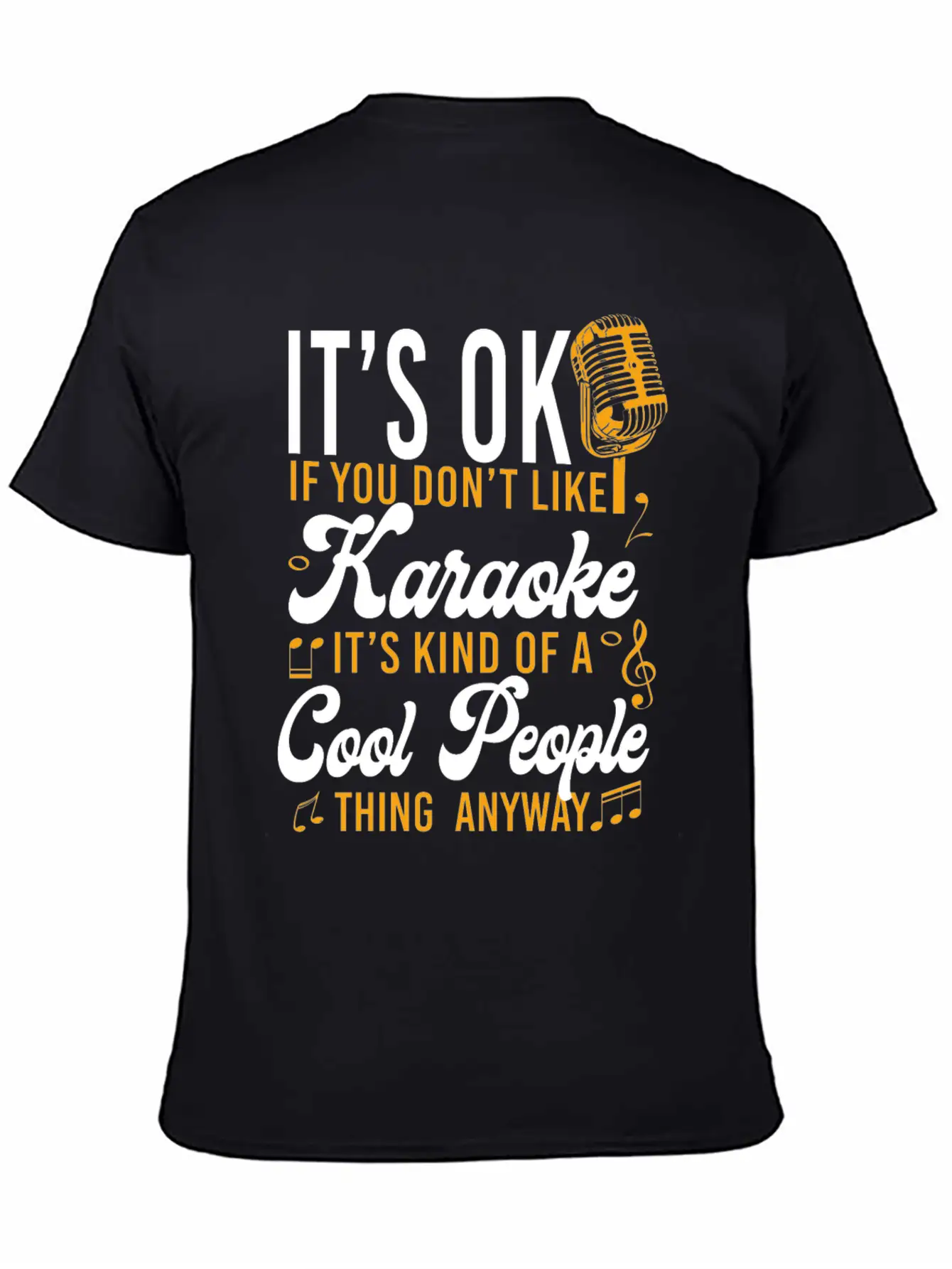 Karaoke Singer It's Ok If You Essential Cotton Tee For Daily Outfits – Unisex Style