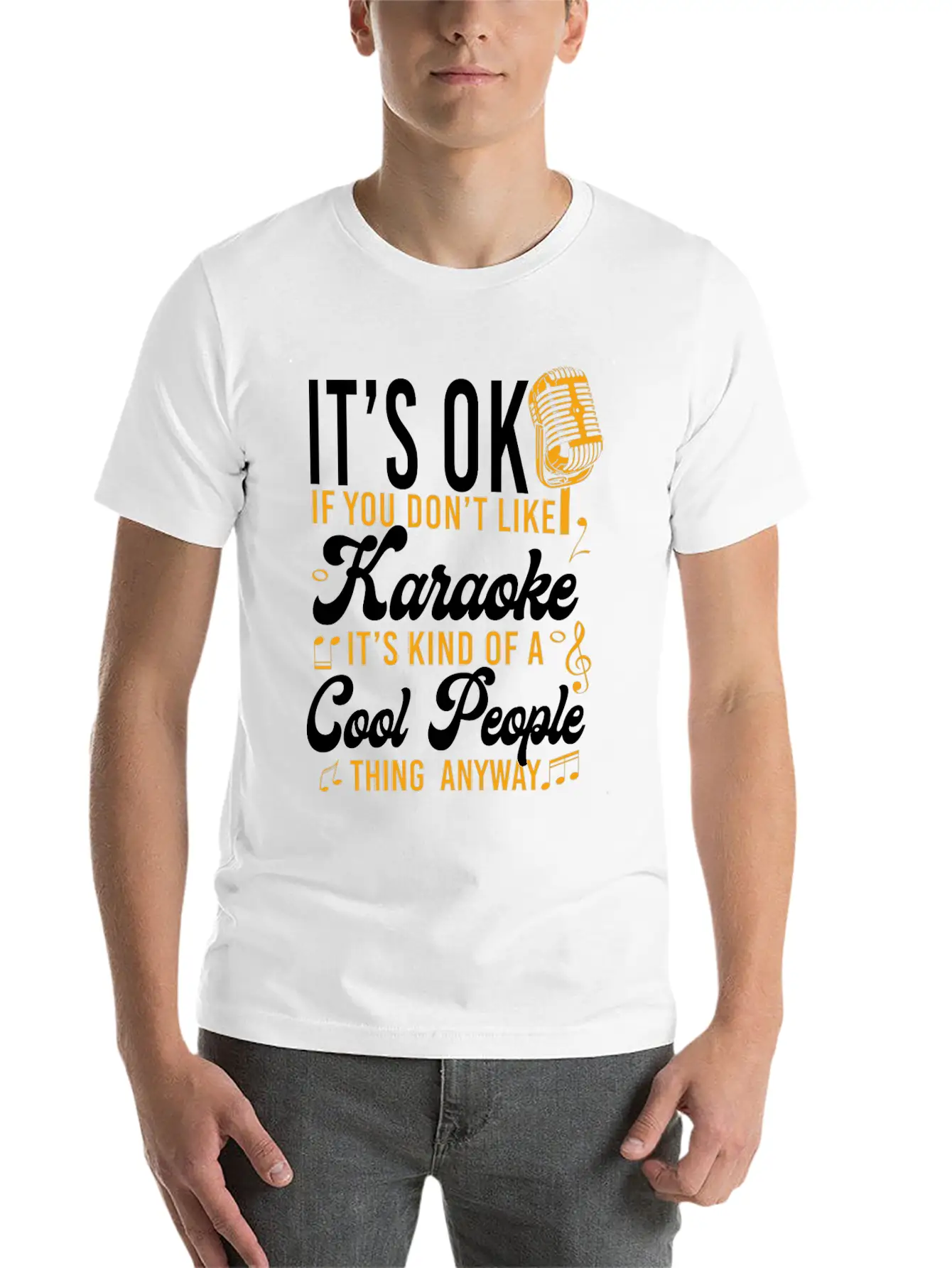 Karaoke Singer It's Ok If You Essential Cotton Tee For Daily Outfits – Unisex Style