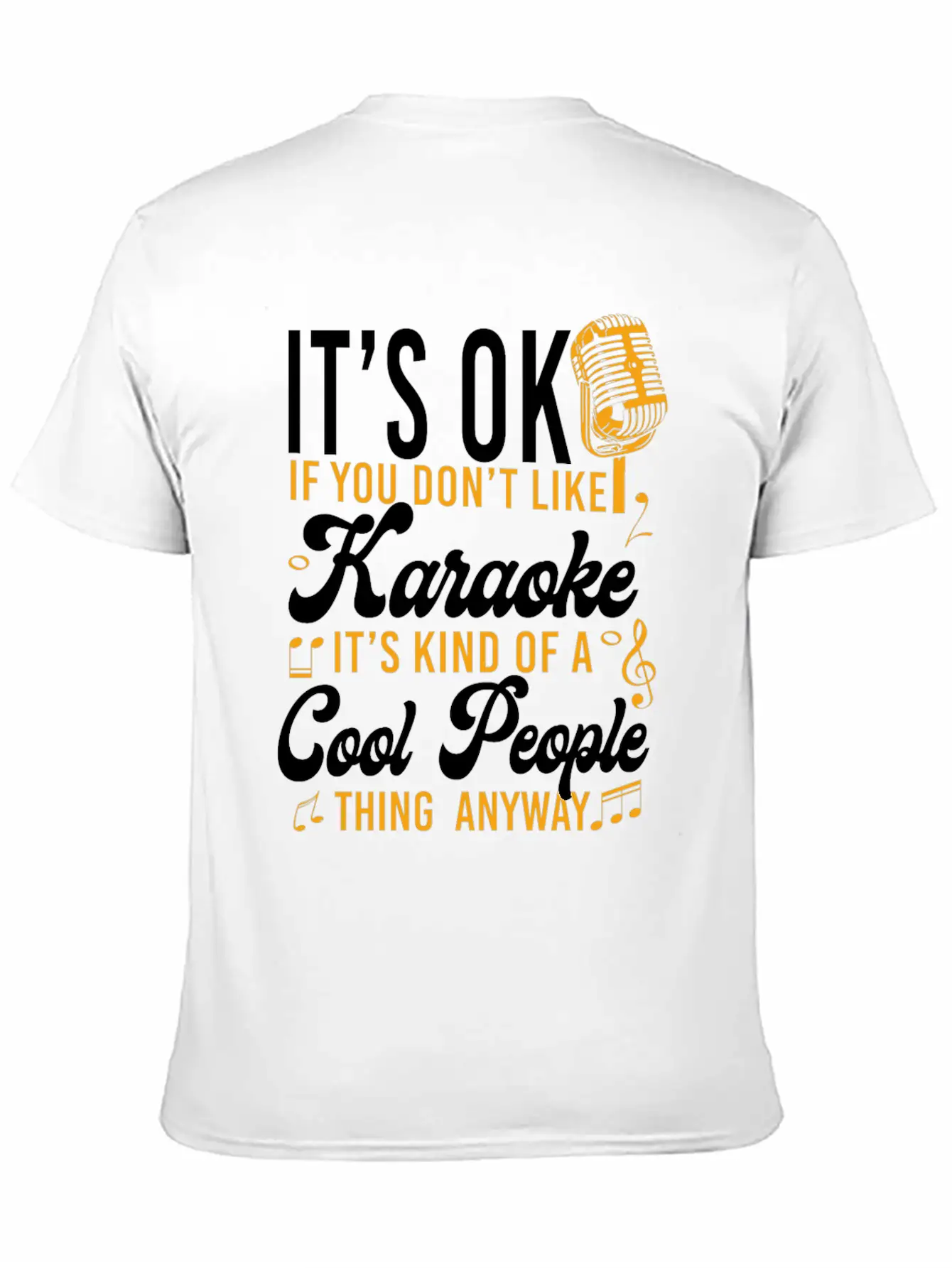 Karaoke Singer It's Ok If You Essential Cotton Tee For Daily Outfits – Unisex Style