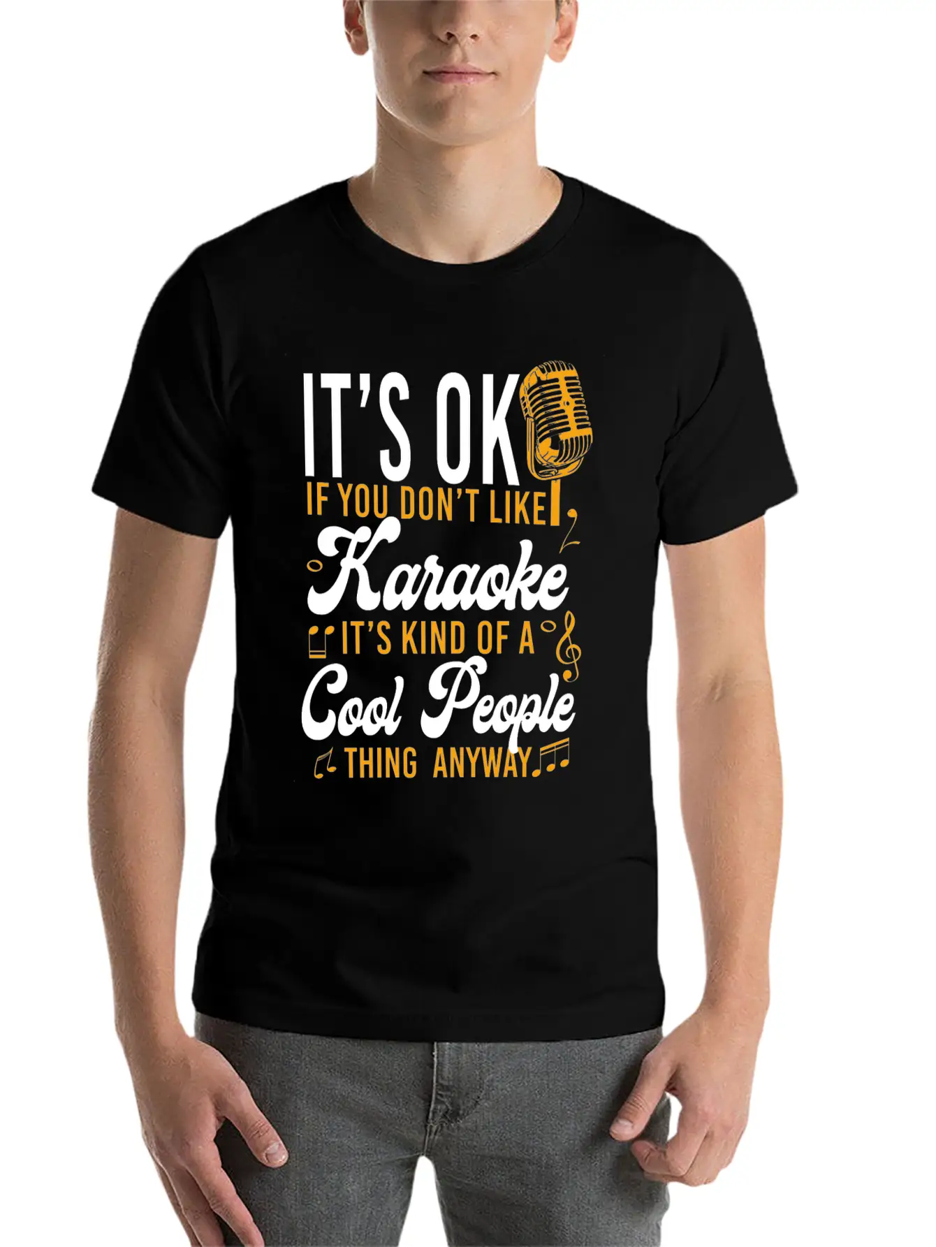Karaoke Singer It's Ok If You Essential Cotton Tee For Daily Outfits – Unisex Style