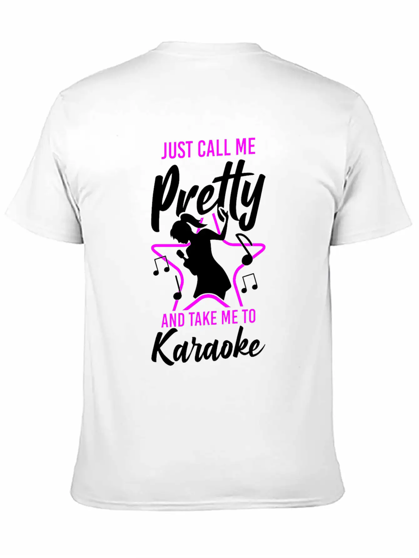 Karaoke Singer Just Call Me Pretty Unisex Short Sleeve Soft Cotton T-Shirt – Casual Everyday Wear