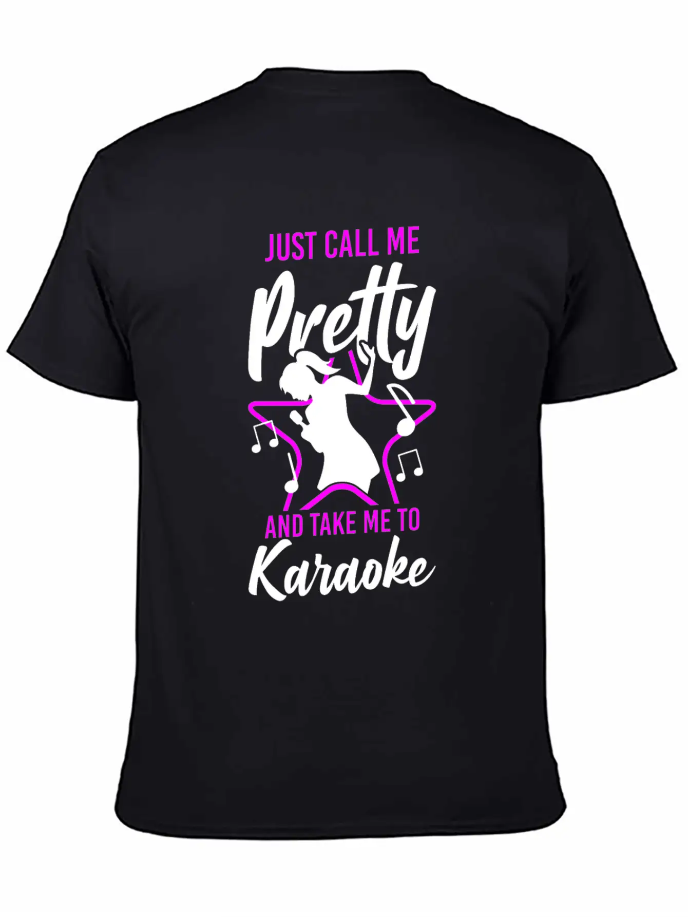 Karaoke Singer Just Call Me Pretty Unisex Short Sleeve Soft Cotton T-Shirt – Casual Everyday Wear