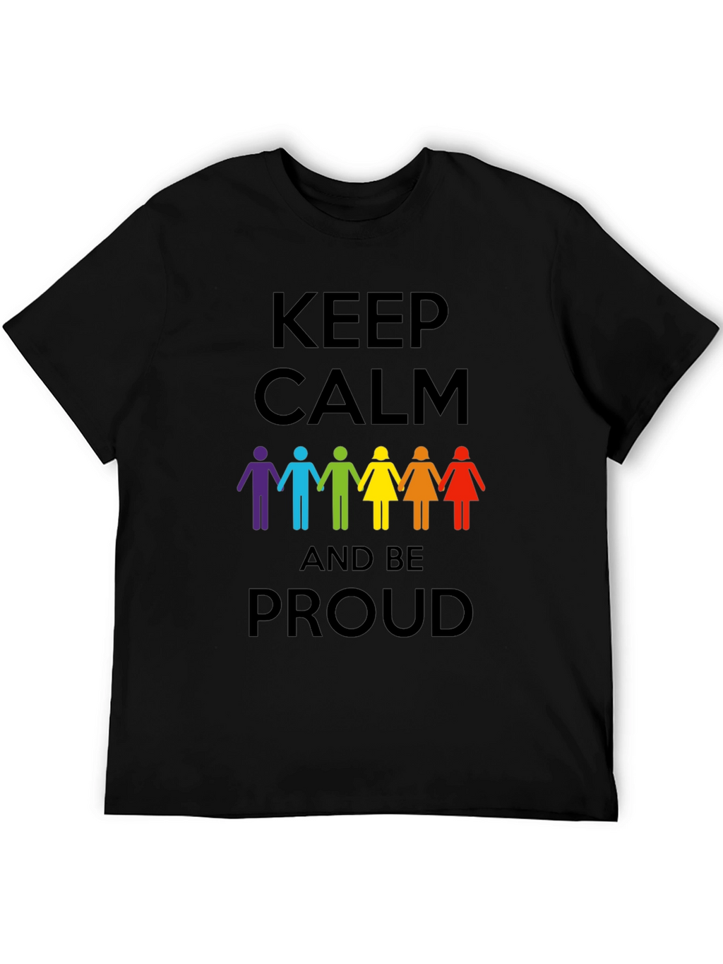Keep Calm and Be Proud Graphic Tee