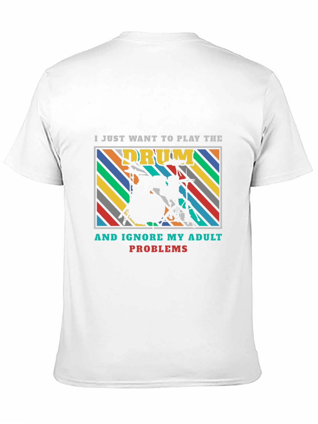 Drummer Adult Problems Graphic Tee
