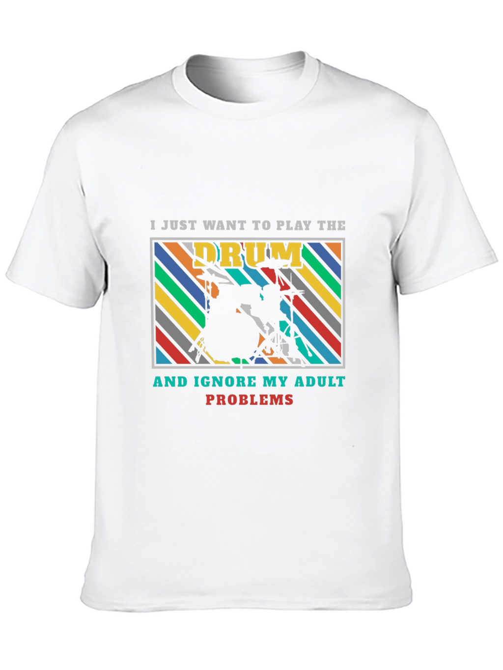 Drummer Adult Problems Graphic Tee