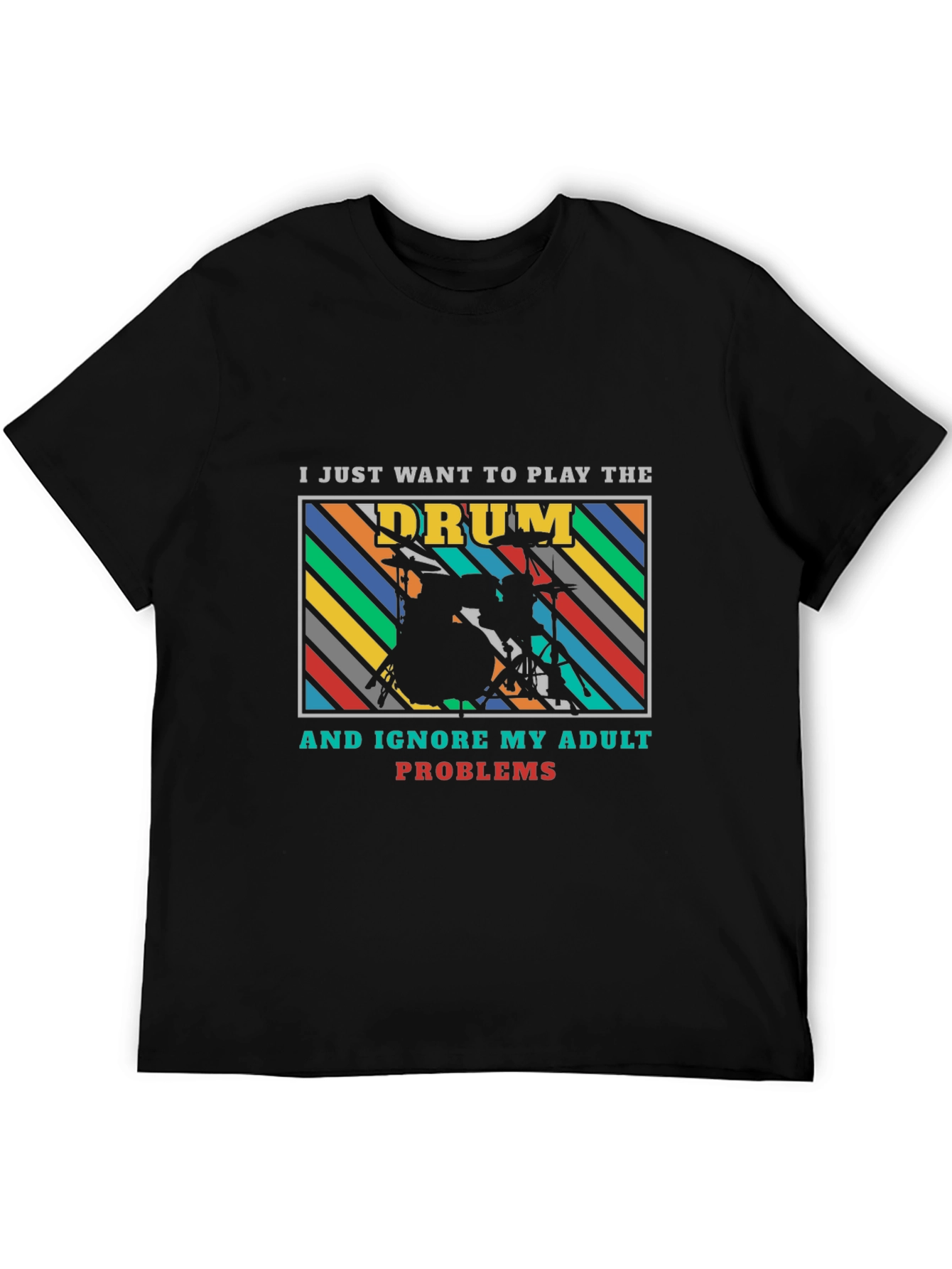 Drummer Adult Problems Graphic Tee