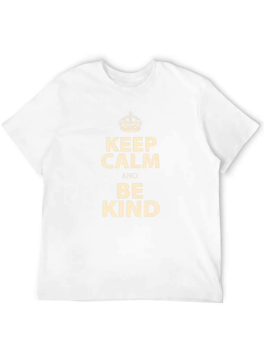 Keep Calm And Be Kind Stylish Everyday T-Shirt – Unisex Basic Cotton Tee