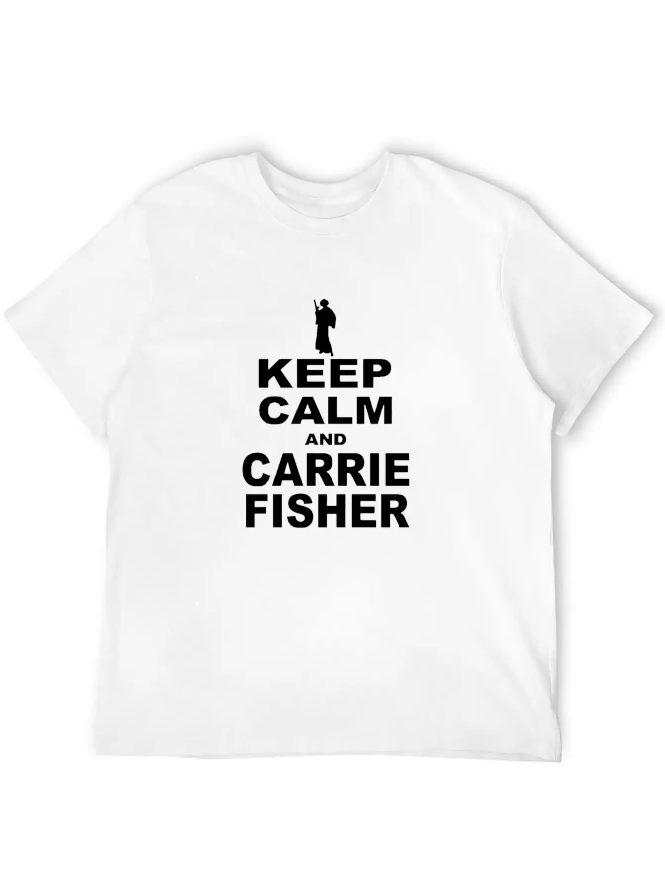 Keep Calm And Carrie Fisher Breathable Soft Cotton T-Shirt – Timeless Casual Look