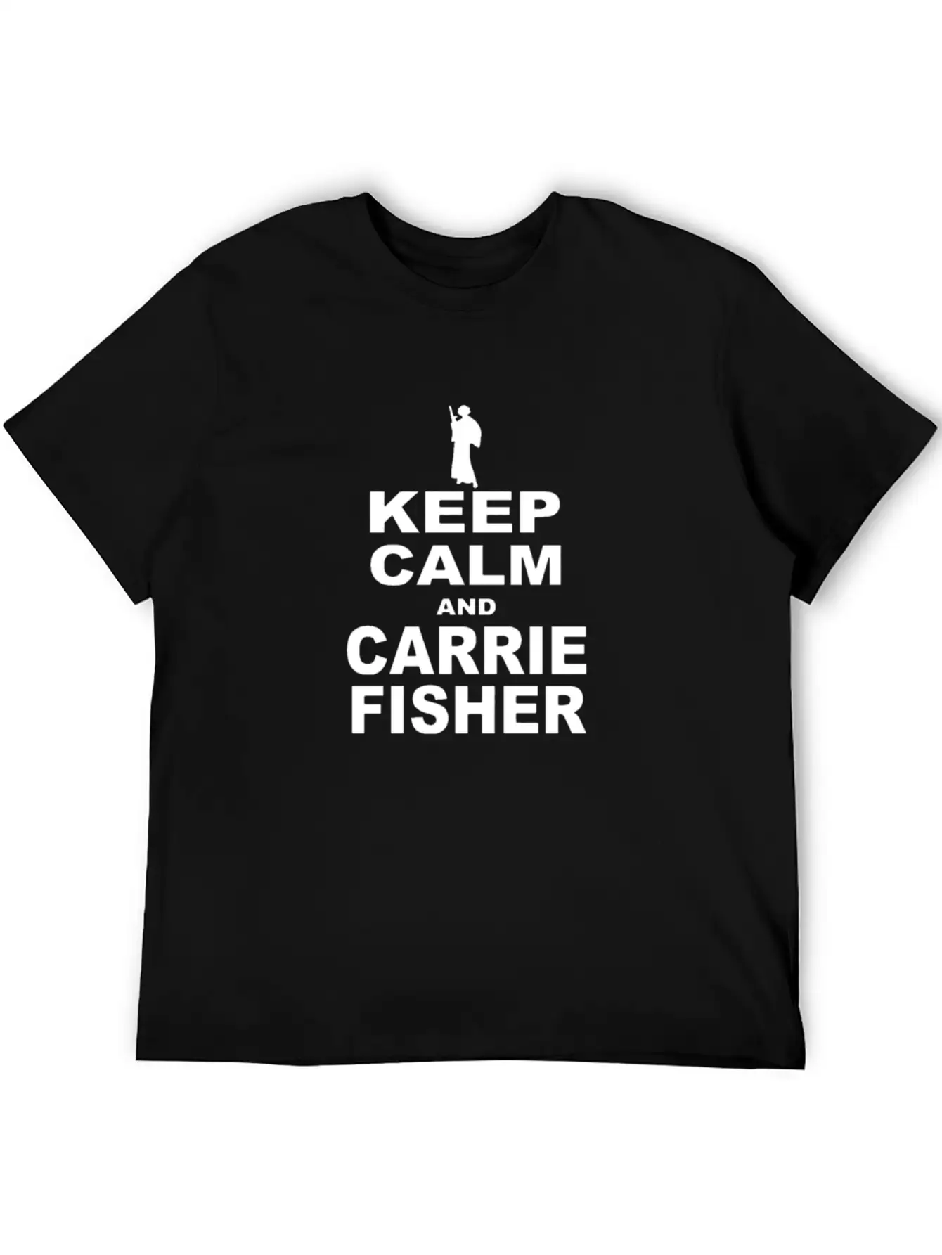 Keep Calm And Carrie Fisher Breathable Soft Cotton T-Shirt – Timeless Casual Look