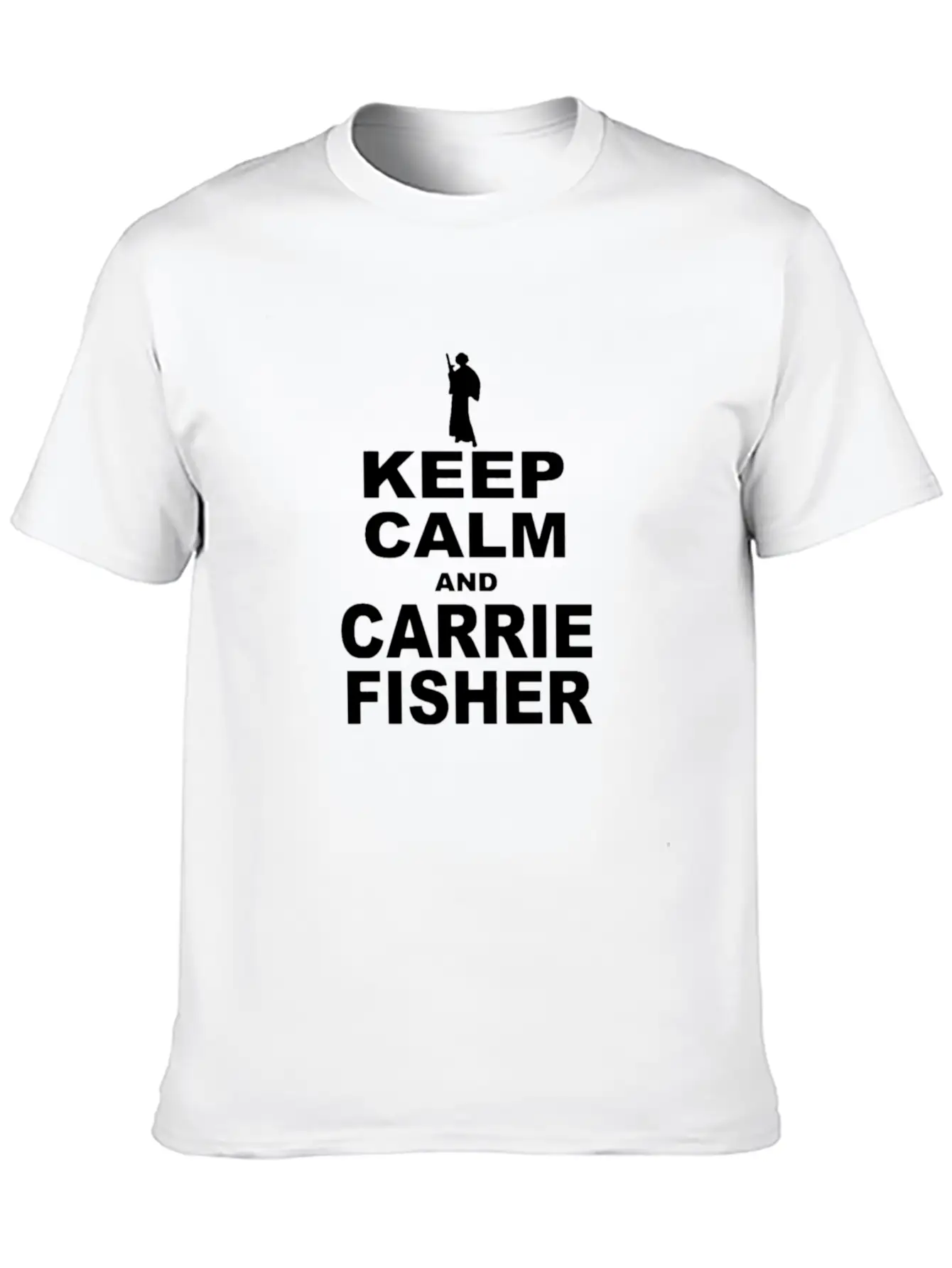 Keep Calm And Carrie Fisher Breathable Soft Cotton T-Shirt – Timeless Casual Look