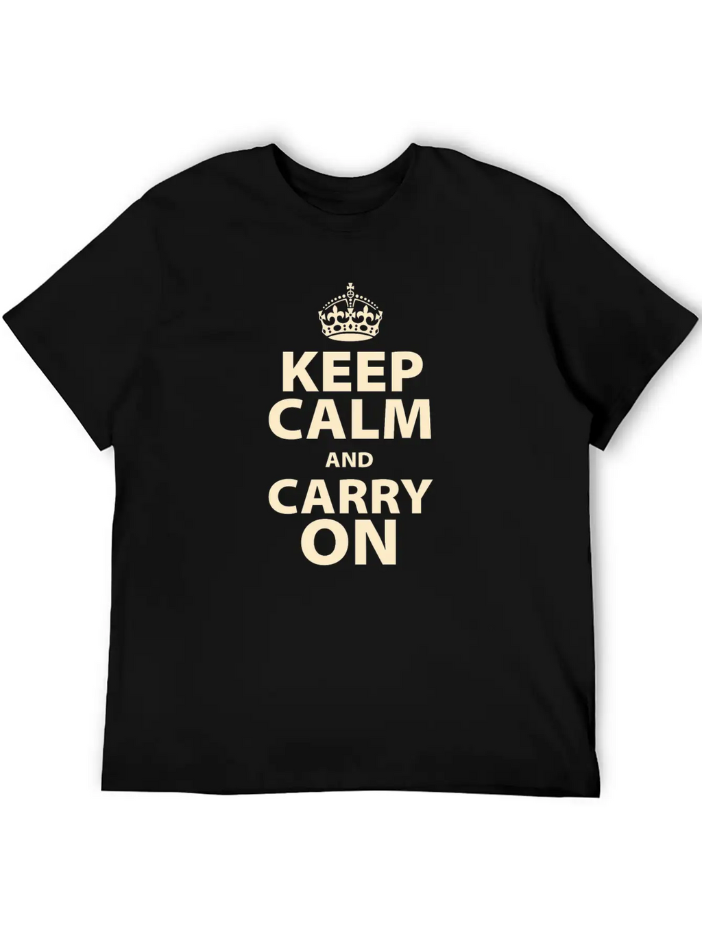 Keep Calm And Carry On Stylish Everyday T-Shirt – Unisex Basic Cotton Tee