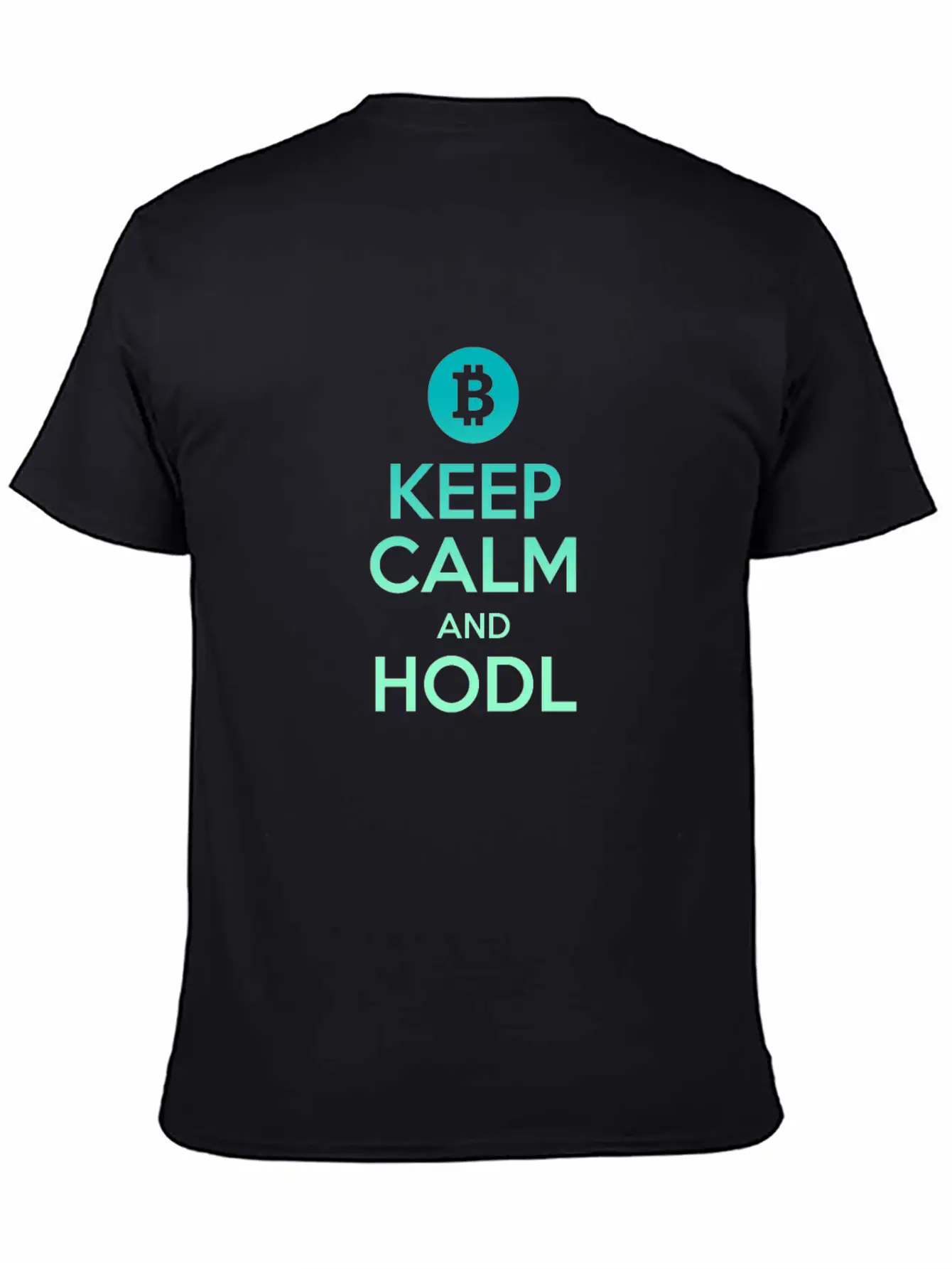 Keep Calm And HODL - Bitcoin, Cryptos, Hodlers Unisex Short Sleeve Soft Cotton T-Shirt – Casual Everyday Wear