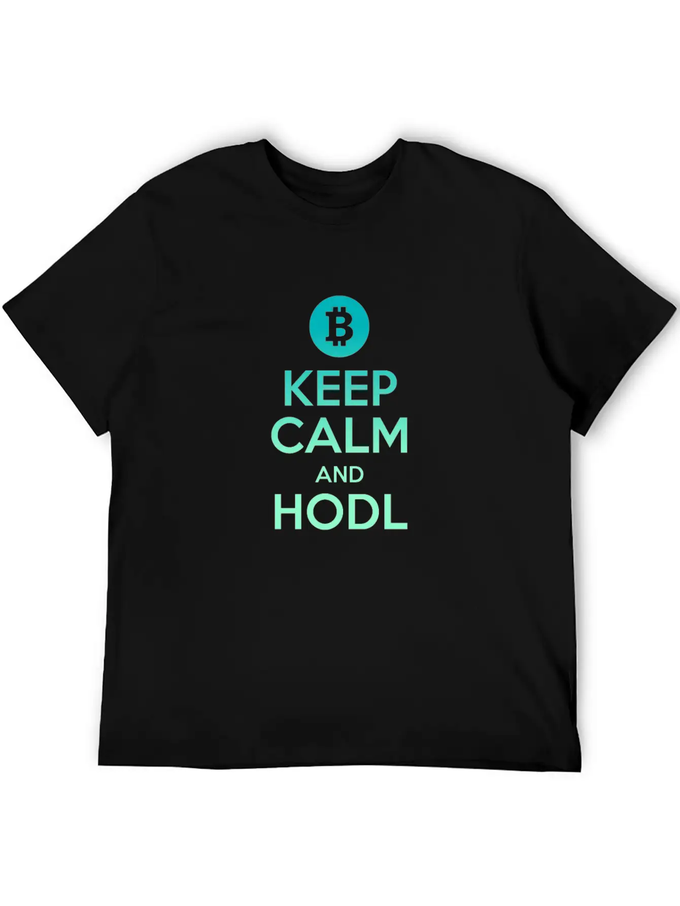 Keep Calm And HODL - Bitcoin, Cryptos, Hodlers Unisex Short Sleeve Soft Cotton T-Shirt – Casual Everyday Wear