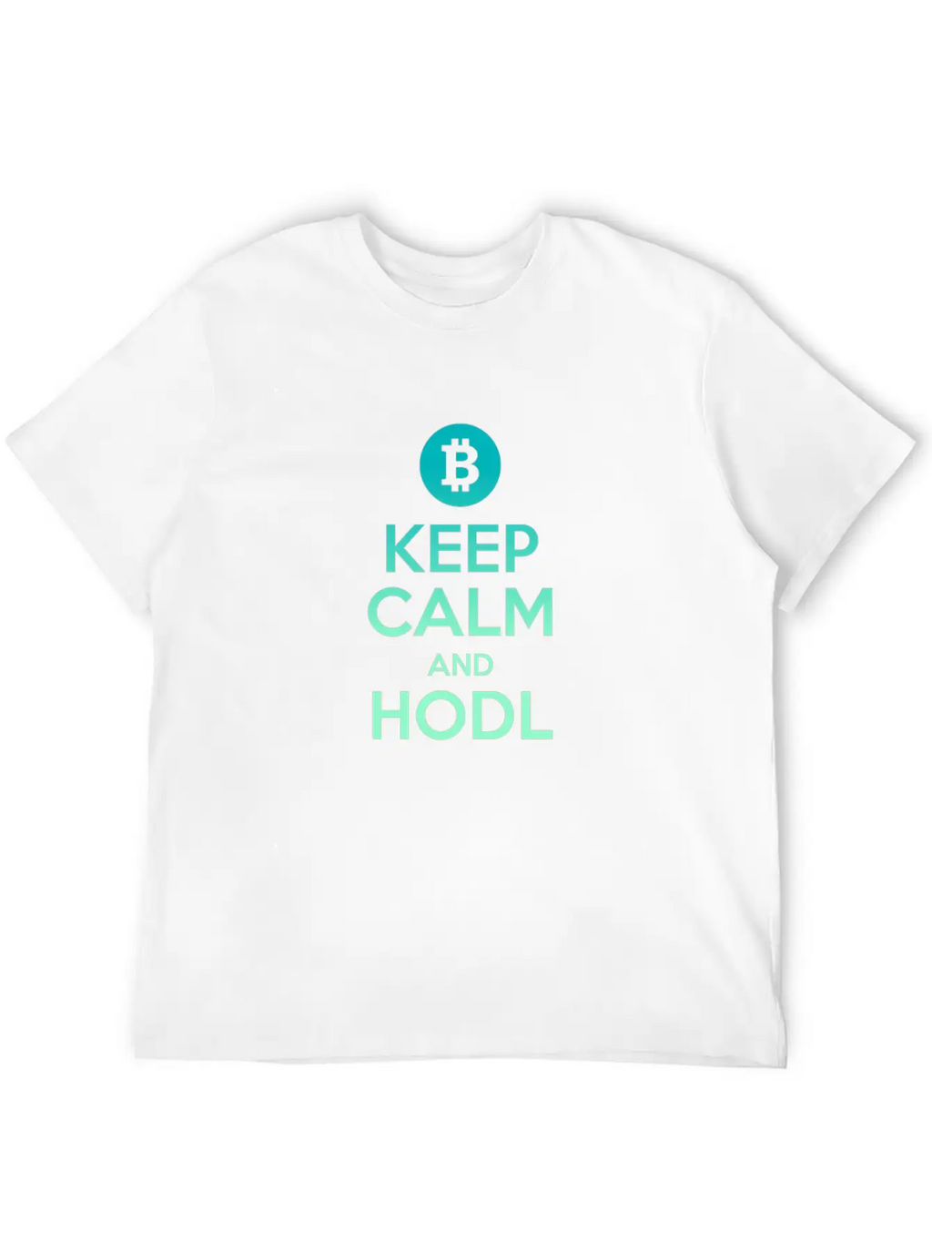 Keep Calm And HODL - Bitcoin, Cryptos, Hodlers Unisex Short Sleeve Soft Cotton T-Shirt – Casual Everyday Wear