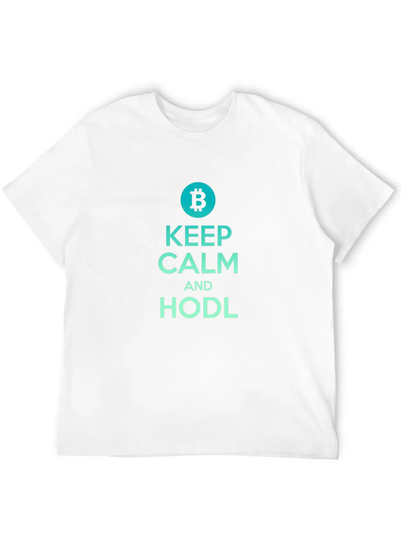 Keep Calm And HODL - Bitcoin, Cryptos, Hodlers Unisex Short Sleeve Soft Cotton T-Shirt – Casual Everyday Wear