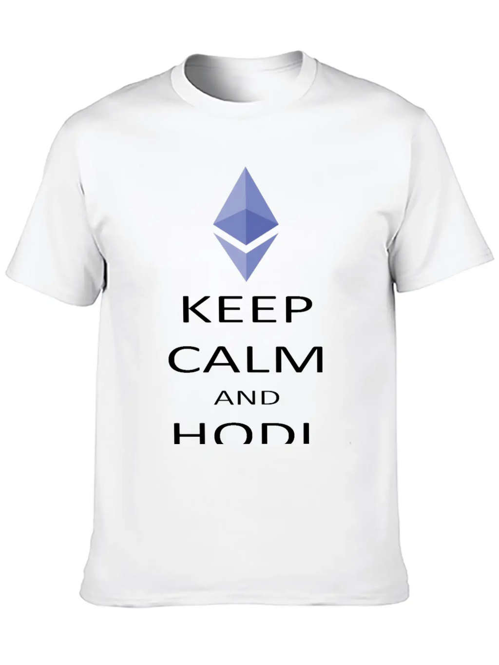 Keep Calm And Hodl Ethereum Breathable Soft Cotton T-Shirt – Timeless Casual Look