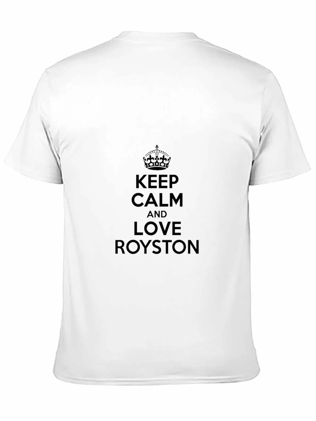 Keep Calm And Love Royston Unisex Short Sleeve Soft Cotton T-Shirt – Casual Everyday Wear