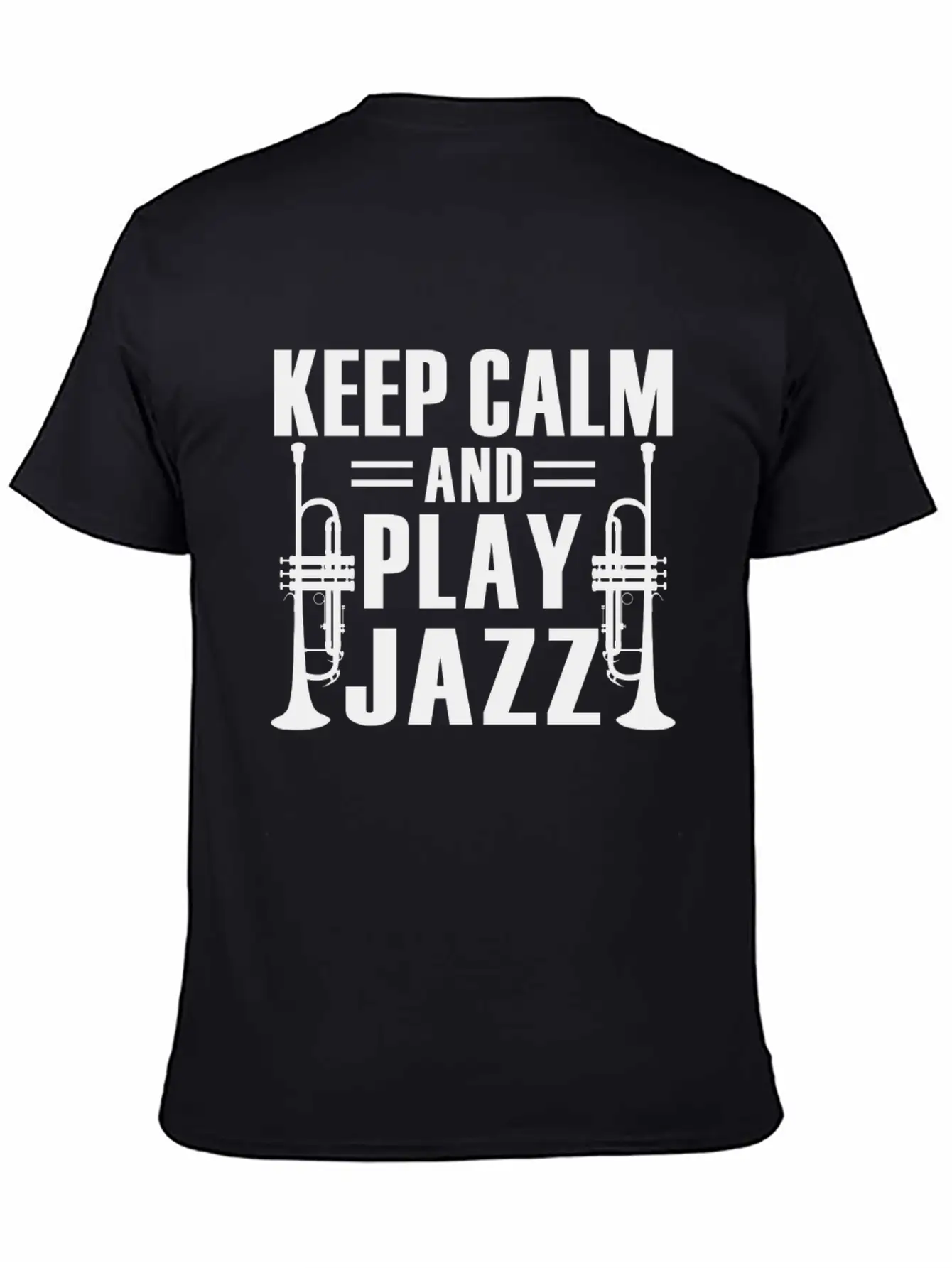 Keep Calm And Play Jazz Shirt Unisex Casual T-Shirt – Clean Design For Daily Comfort